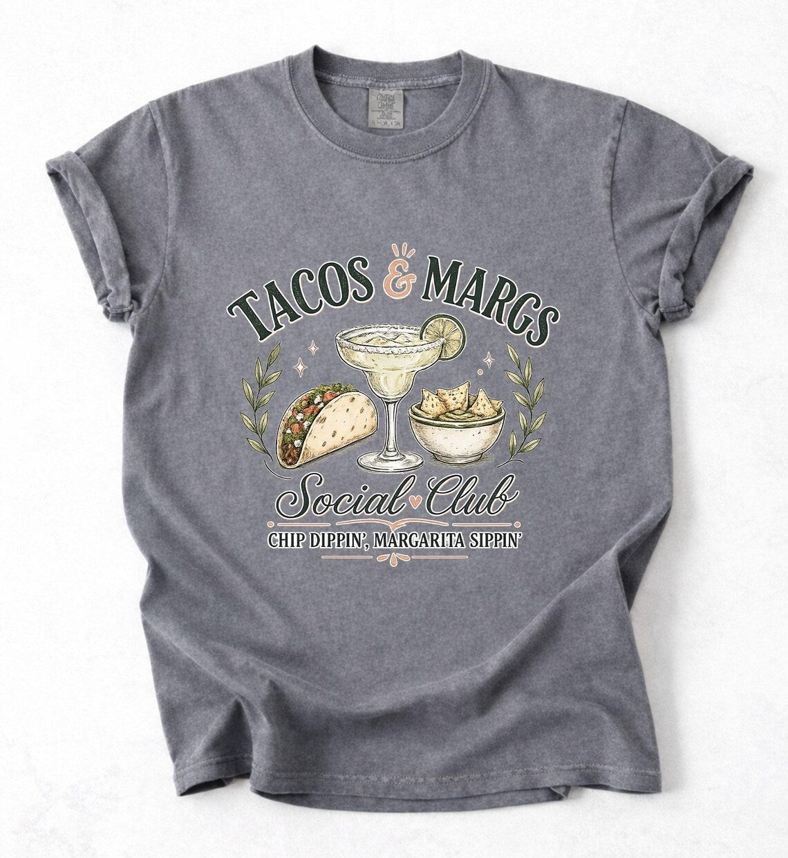 Tacos & Margs Social Club Chip Dippin' Margarita Sippin' T-Shirt