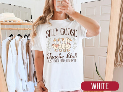 Teacher Club Shirt, Funny Silly Goose Shirt, Teacher Appreciation Week Gift, Just Wingin' It Teacher Gift