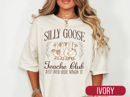 Teacher Club Shirt, Funny Silly Goose Shirt, Teacher Appreciation Week Gift, Just Wingin' It Teacher Gift