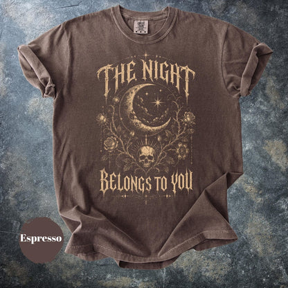 The Night Belongs To You Shirt, Gothic Skull Moon T-Shirt, Dark Academia Tee, Celestial Goth Shirt, Witchy Aesthetic Gift