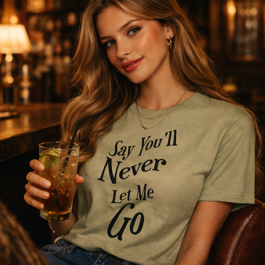 The Chainsmokers,Say You'll Never Let Me Go Tshirt