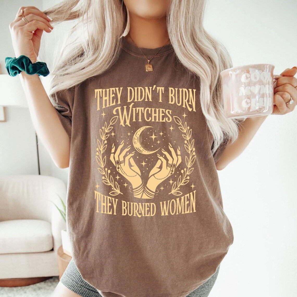 They Didn't Burn Witches T-Shirt - Comfort Colors Feminist Salem Witch Design