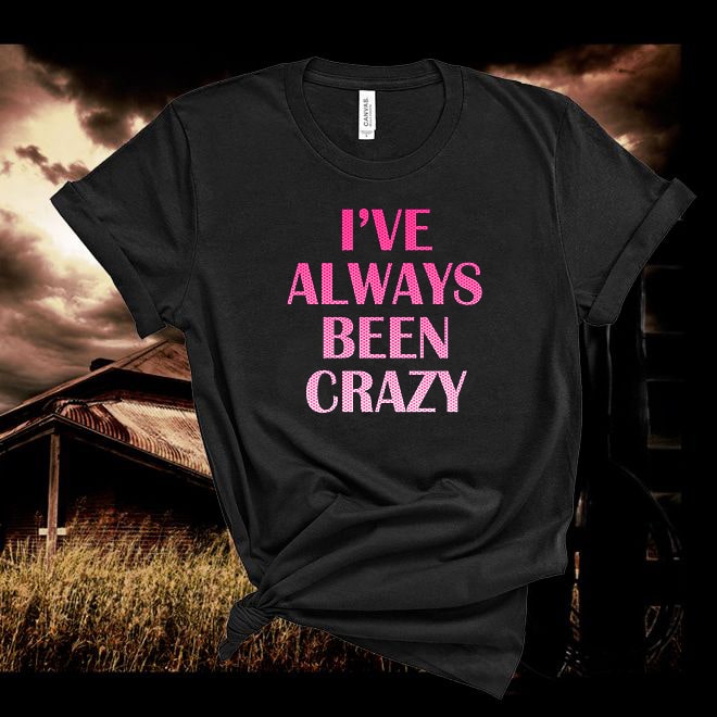 Waylon Jennings Tshirt, I've Always Been Crazy,Country Music Tshirt
