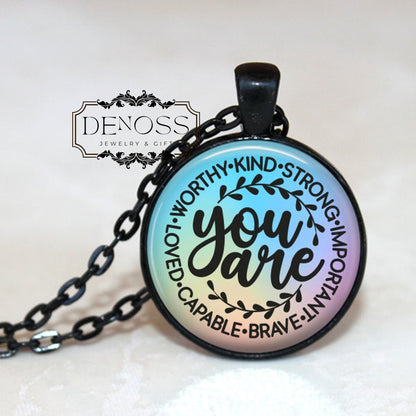 You are Kind,Strong,Important,Brave,Capable,Loved,Worthy  Motivational Necklace,Inspirational Quote