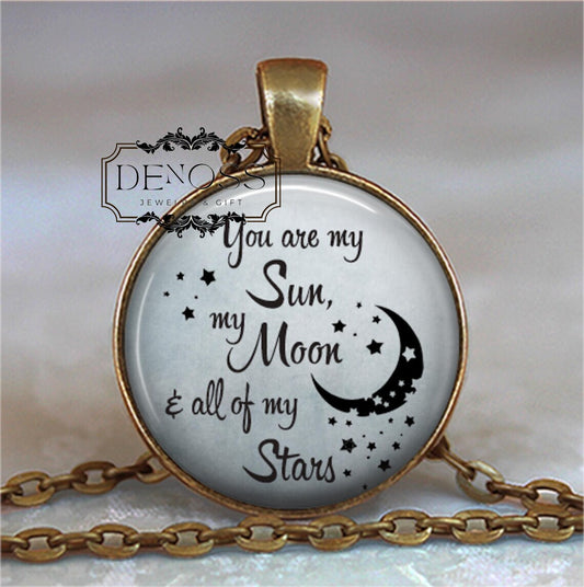 You are my Sun,my Moon and all of my Stars quote necklace,Valentine gift ,anniversary gift