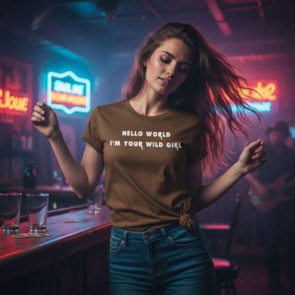 Brown t-shirt with 'Hello world, I'm your wild girl' text in a rustic setting with a chicken and bicycle.