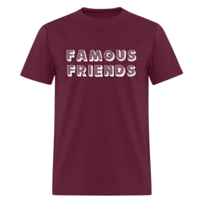 Famous Friends Tshirt - Denoss
