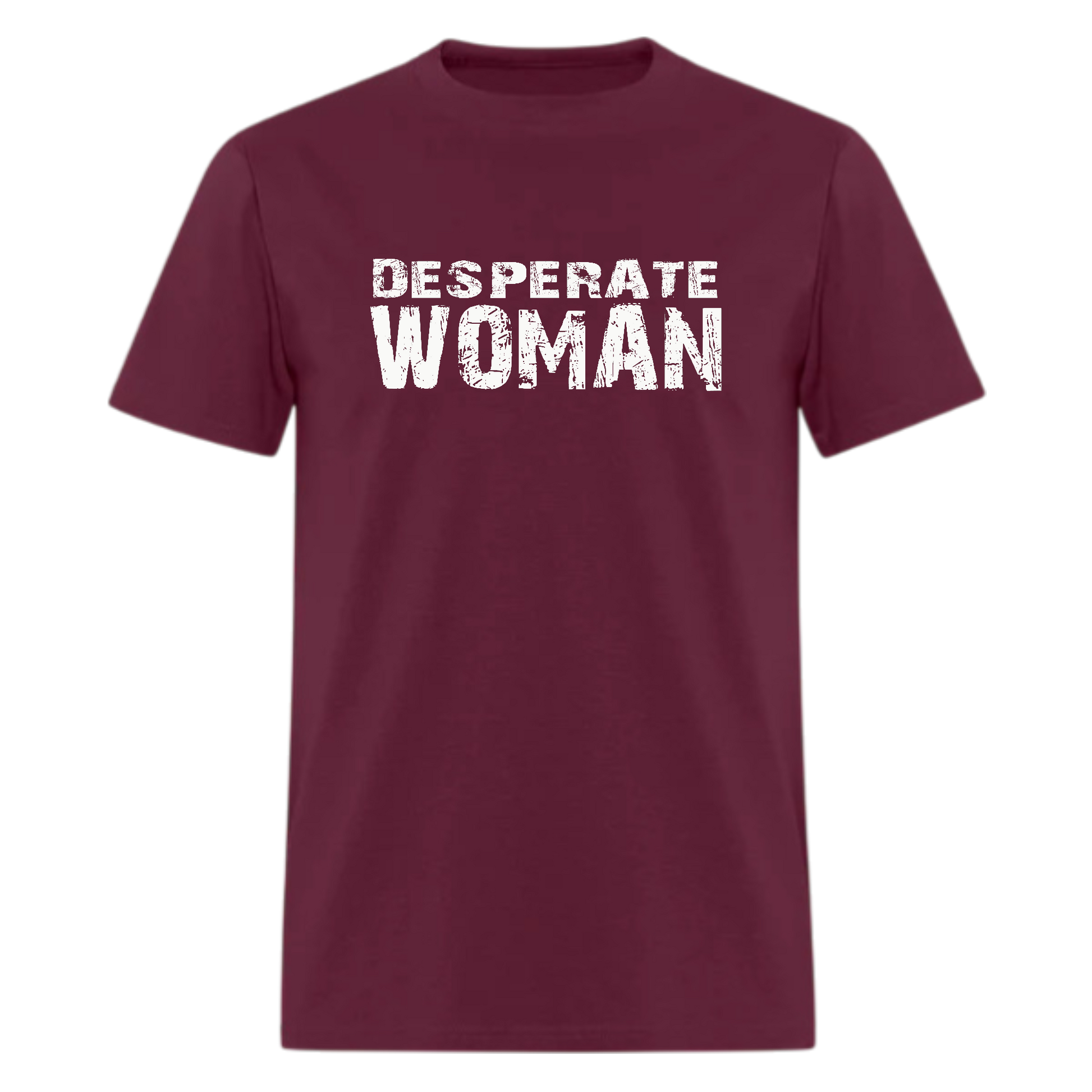 Desperate Woman Tshirt - Denoss