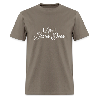 Like Jesus Does Tshirt - Denoss