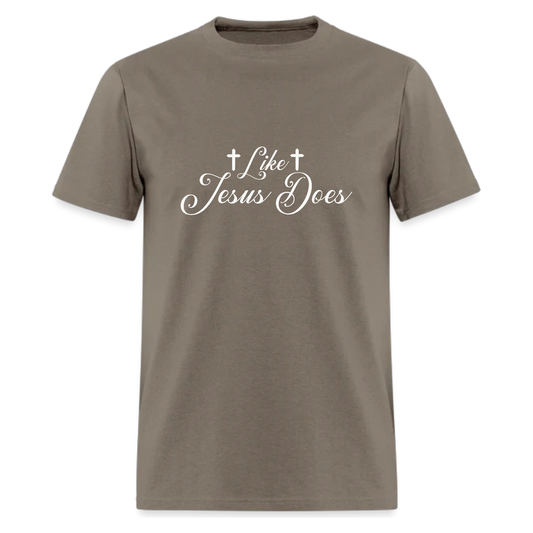 Like Jesus Does Tshirt - Denoss