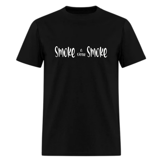 Smoke A Little Smoke Tshirt - Denoss