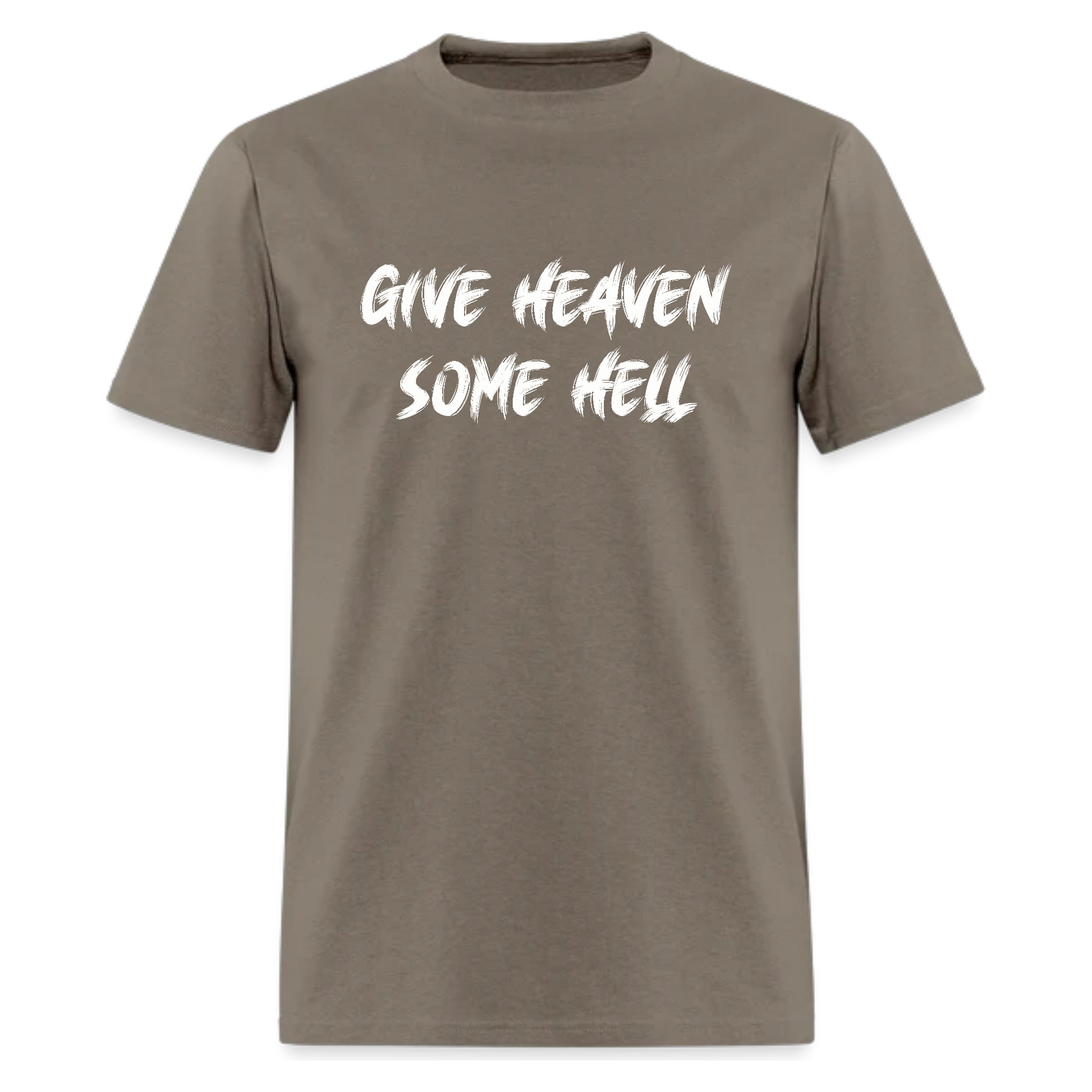 Give Heaven Some Hell Tshirt - Denoss