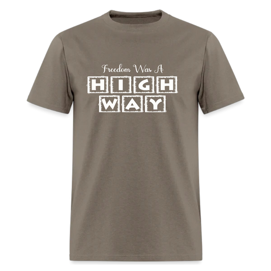 Freedom Was A Highway Tshirt - Denoss