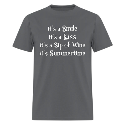 It's a Smile It's a Kiss It's a Sip of Wine It's Summertime Tshirt - Denoss