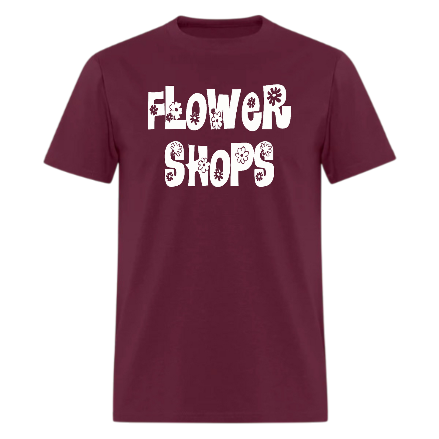 Flower Shops Tshirt - Denoss