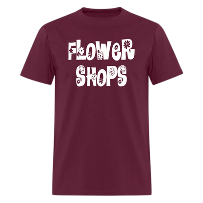 Flower Shops Tshirt - Denoss