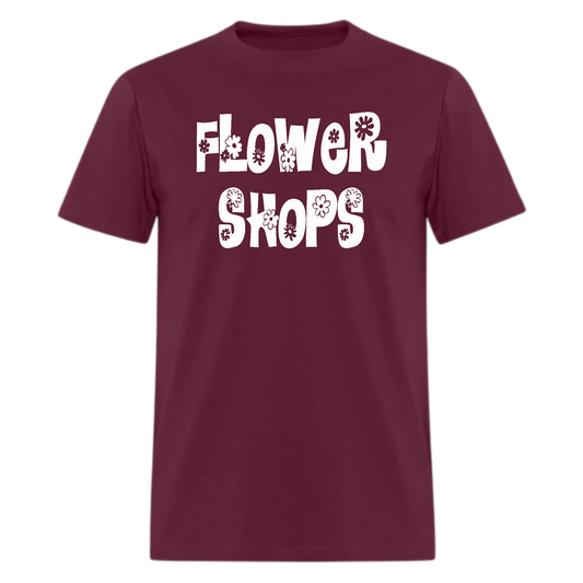 Flower Shops Tshirt - Denoss