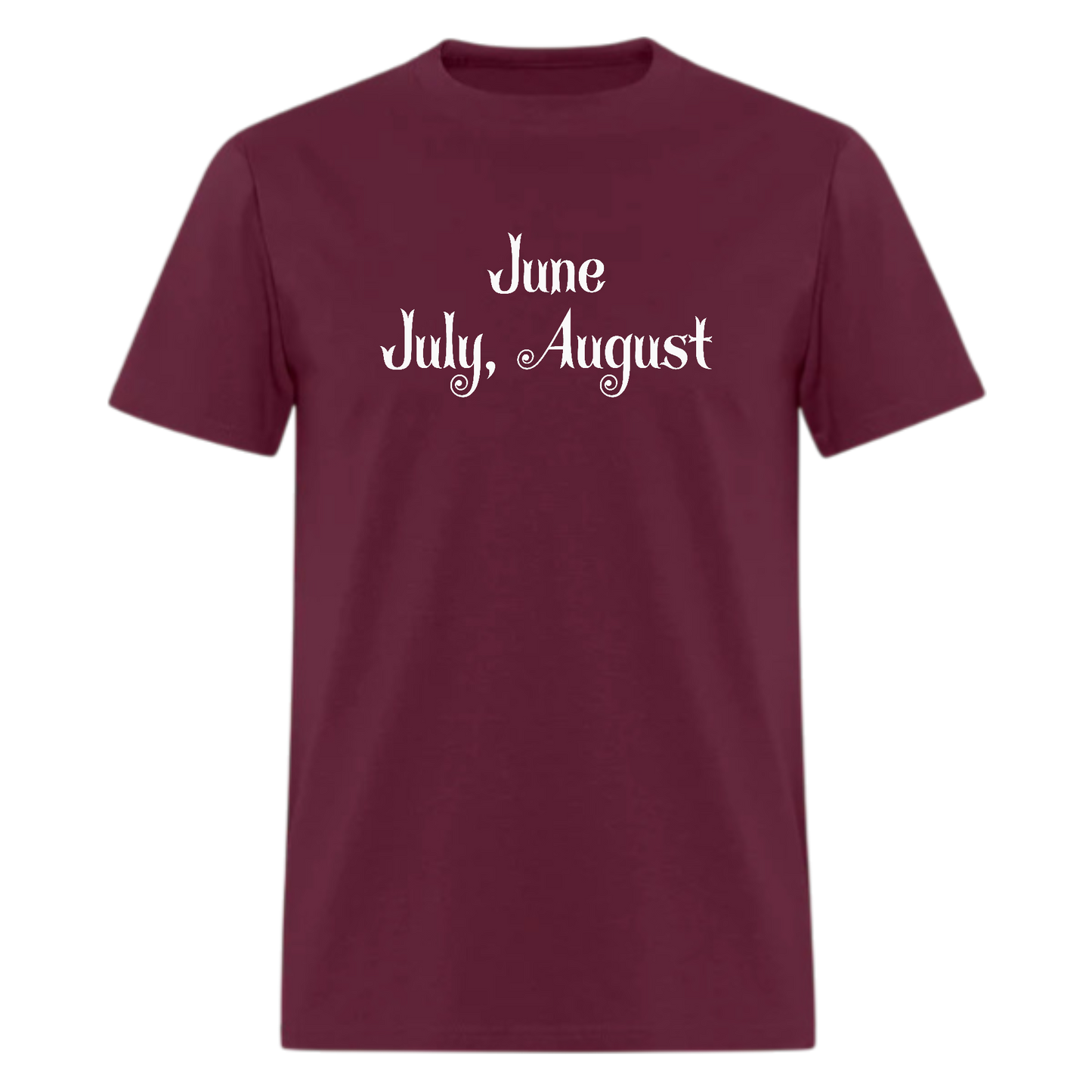 June, July, August Tshirt - Denoss