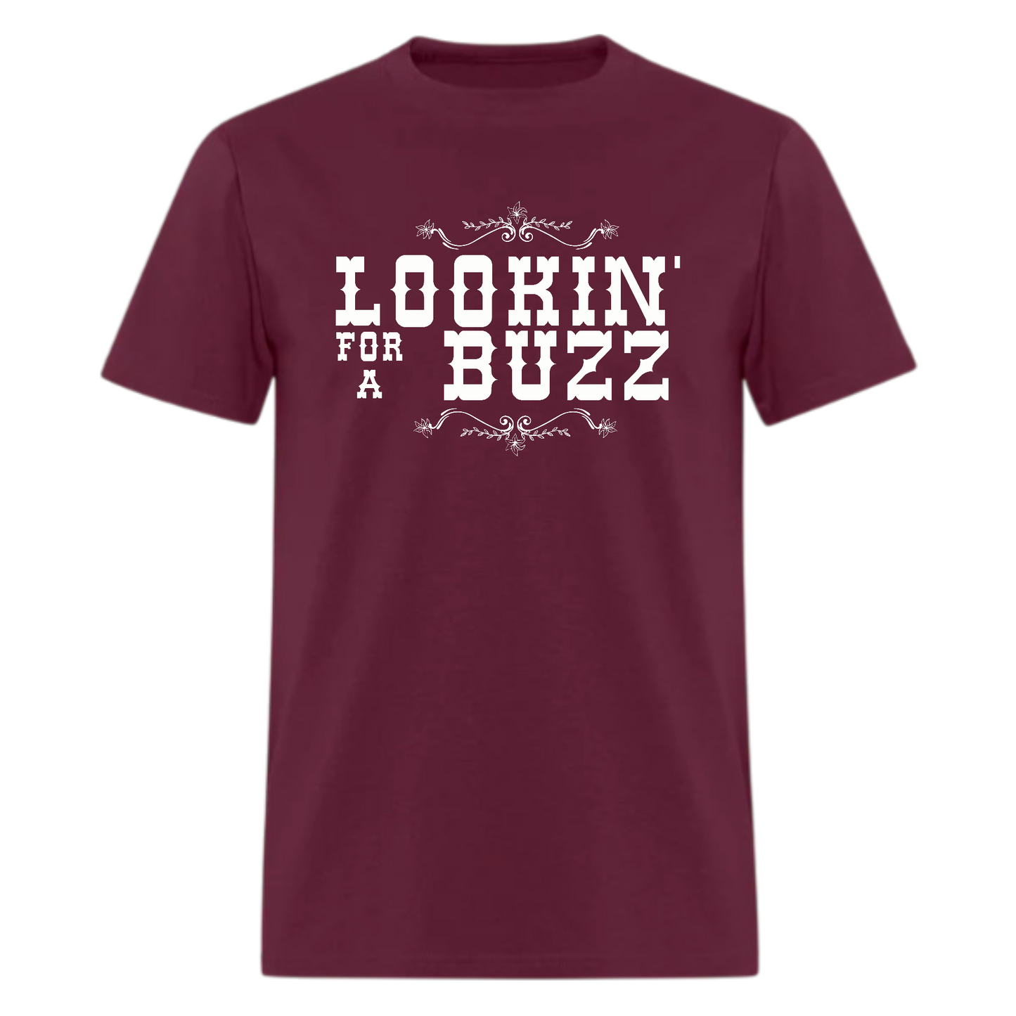 Lookin' for a Buzz Tshirt - Denoss