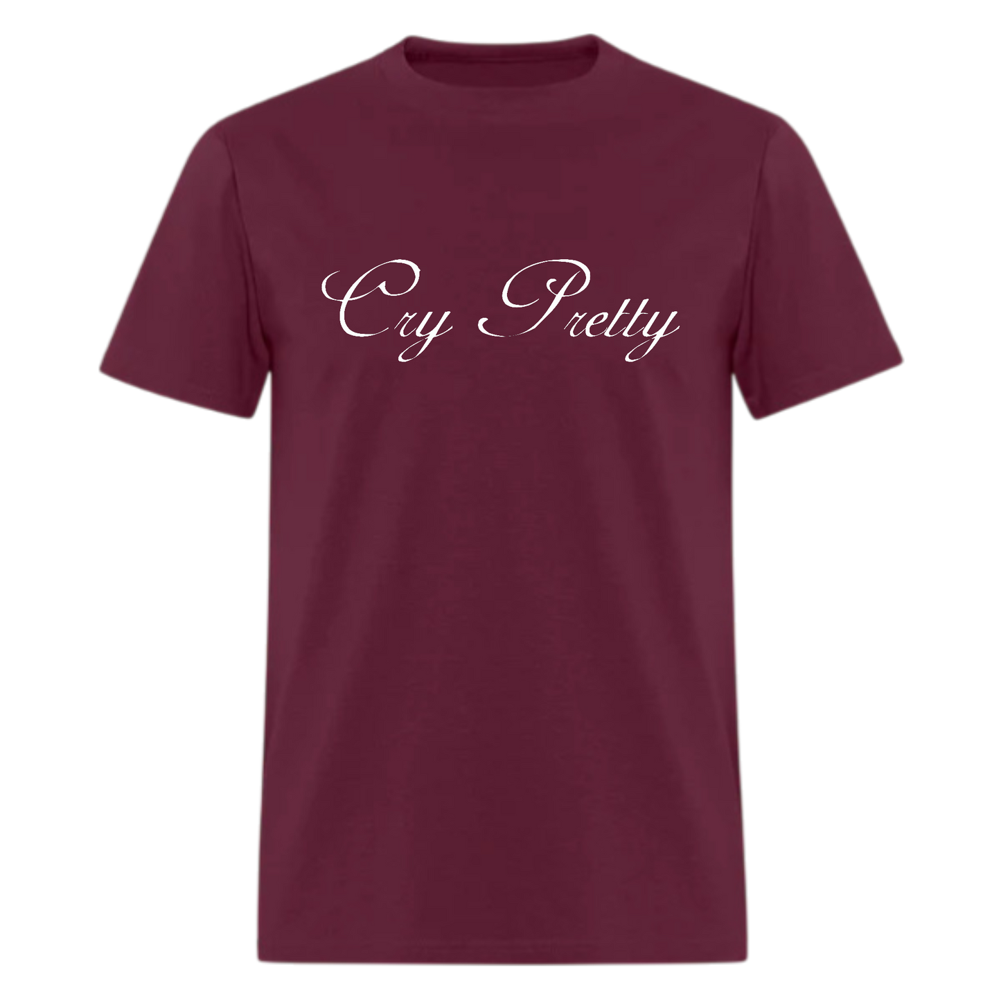 Cry Pretty T shirt - Denoss