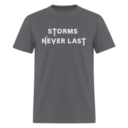 Storms Never Last Tshirt - Denoss