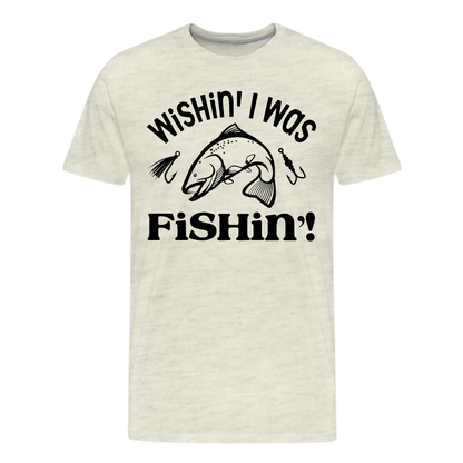WISH IN I WAS FISHIN T shirts , Nature , Adventure ,Camper, unisex T shirts